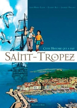 Bertrand.pt - Cette Histoire Qui A Fait Saint-Tropez