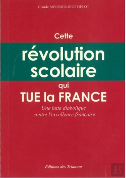 Bertrand.pt - Cette Révolution Scolaire Qui Tue La France