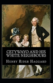 Cetywayo And His White Neighbours Annonated