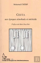 Ceuta Aux Epoques Almohade Et Merinide