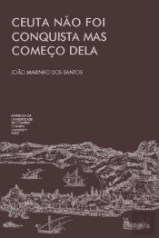 Ceuta Não Foi Conquista Mas Começo Dela
