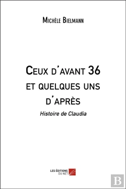 Bertrand.pt - Ceux D'Avant 36 Et Quelques Uns D'Après : Histoire De Claudia