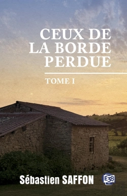 Bertrand.pt - Ceux De La Borde Perdue Tome 1