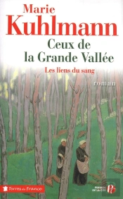 Ceux De La Grande Vallée ; Les Liens Du Sang