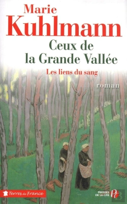 Bertrand.pt - Ceux De La Grande Vallée ; Les Liens Du Sang