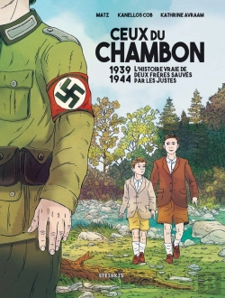 Bertrand.pt - Ceux Du Chambon : 1939-1944 : L'Histoire Vraie De Deux Frères Sauvés Par Les Justes