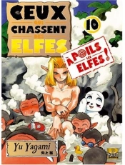 Ceux Qui Chassent Des Elfes T.10