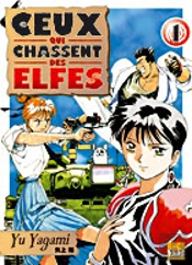 Ceux Qui Chassent Des Elfes T.2