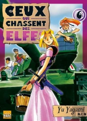 Ceux Qui Chassent Des Elfes T.6