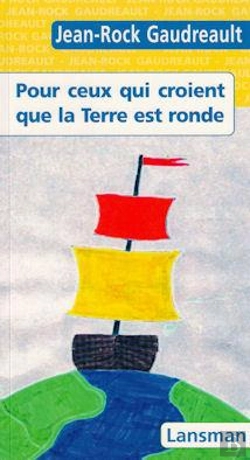 Bertrand.pt - Ceux Qui Croient Que La Terre Est Ronde