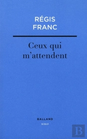 Ceux Qui M'Attendent