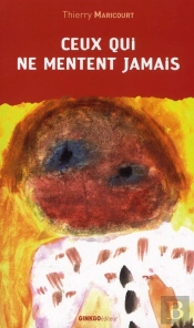 Ceux Qui Ne Mentent Jamais