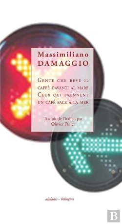 Bertrand.pt - Ceux Qui Prennent Un Cafe Face A La Mer - Massimiliano Damaggio