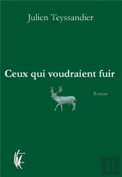Ceux Qui Voudraient Fuir