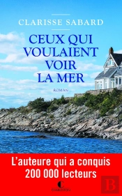 Ceux Qui Voulaient Voir La Mer