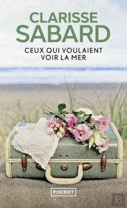 Bertrand.pt - Ceux Qui Voulaient Voir La Mer