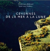 Cévennes De La Mer À La Lune