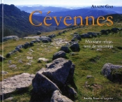 Cévennes ; Du Passé Héroïque Au Devenir Poétique
