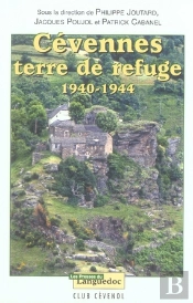 Cévennes, Terre De Refuge, 1940-1944
