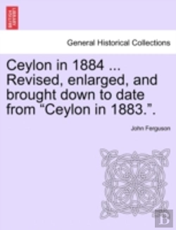 Bertrand.pt - Ceylon In 1884 ... Revised, Enlarged, An