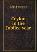 Ceylon In The Jubilee Year