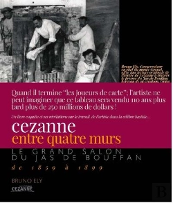 Bertrand.pt - Cézanne Entre Quatre Murs : Le Grand Salon Du Jas De Bouffan De 1859 À 1899