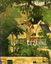 Cézanne Et Paris ; Album De L'Exposition