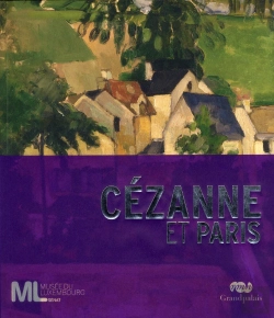 Bertrand.pt - Cézanne Et Paris ; Catalogue De L'Exposition