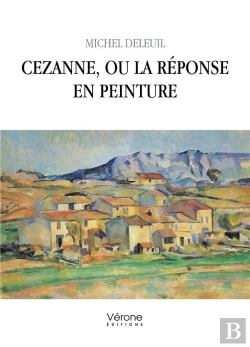 Bertrand.pt - Cezanne, Ou La Réponse En Peinture