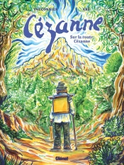Cézanne : Sur La Route Cézanne