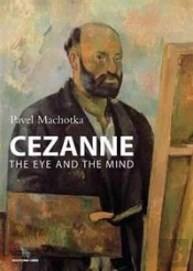 Cezanne The Eye And The Mind