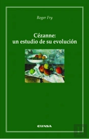 Cézanne: Un Estudio De Su Evolución
