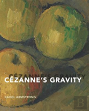 Cezanne'S Gravity