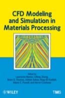 Cfd Modeling And Simulation In Materials Processing