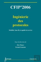 Cfip'2006 Ingenierie Des Protocoles Mobilite Sans Fil Et Qualite De Services Actes Du 12  Colloque S