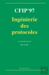 Cfip'97 Ingenierie Des Protocoles