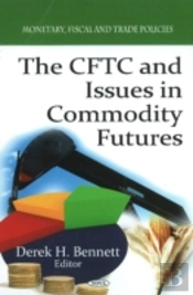 Cftc & Issues In Commodity Futures