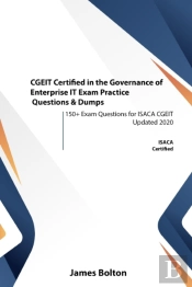 Cgeit Certified In The Governance Of Enterprise It Exam Practice Questions & Dumps