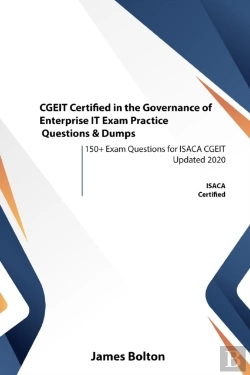 Bertrand.pt - Cgeit Certified In The Governance Of Enterprise It Exam Practice Questions & Dumps