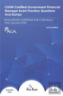 Cgfm Certified Government Financial Manager Exam Practice Questions And Dumps