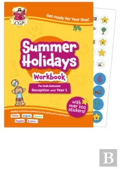 Cgp Summer Holidays Activity Workbook - For Kids Between Reception And Year 1 (Ages 4-5)