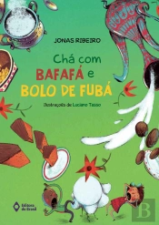 Chá Com Bafafá E Bolo De Fubá