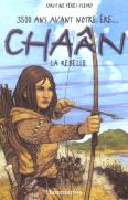 Chaân T.1 ; La Rebelle