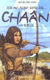 Chaân T.1 ; La Rebelle