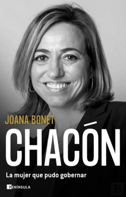 Bertrand.pt - Chacón. La Mujer Que Pudo Gobernar