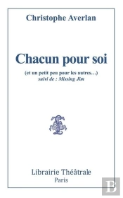 Chacun Pour Soi (Et Un Petit Peu Pour Les Autres) ; Missing Jim
