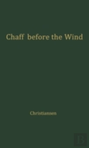 Chaff Before The Wind