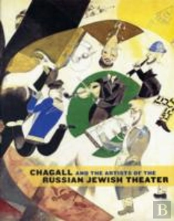 Bertrand.pt - Chagall And The Artists Of The Russian Jewish Theater
