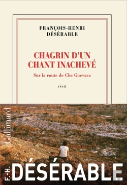Bertrand.pt - Chagrin D'Un Chant Inachevé : Sur La Route De Che Guevara