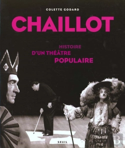 Bertrand.pt - Chaillot ; Histoire D'Un Théâtre Populaire